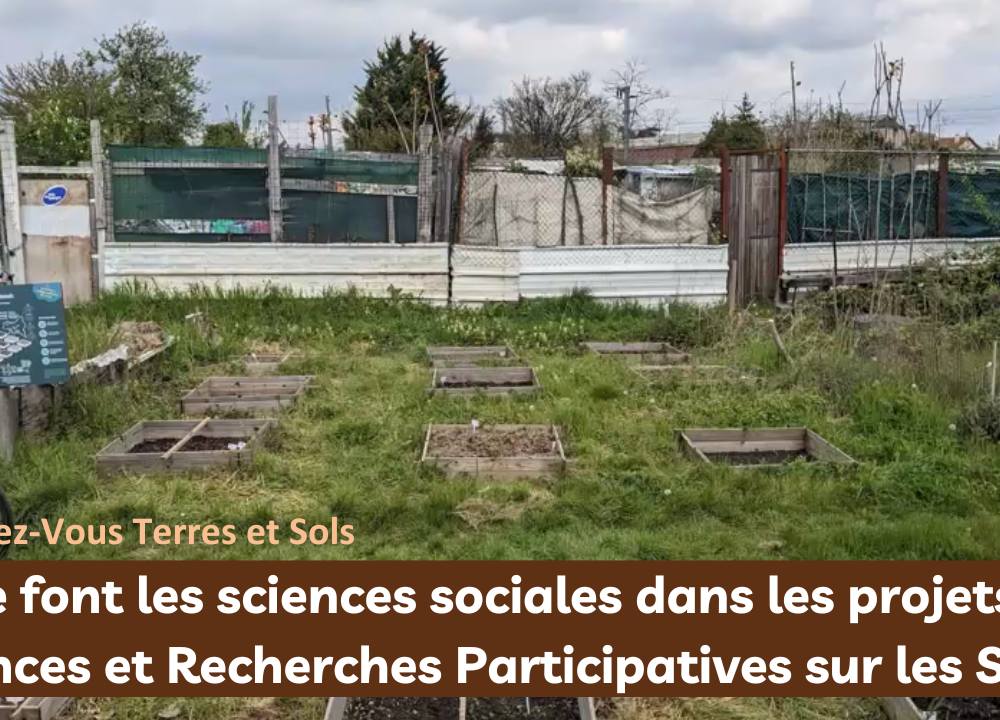 Webinaire CoSavez-vous : Que font les sciences sociales dans les projets de Sciences et Recherches Participatives sur les sols ?