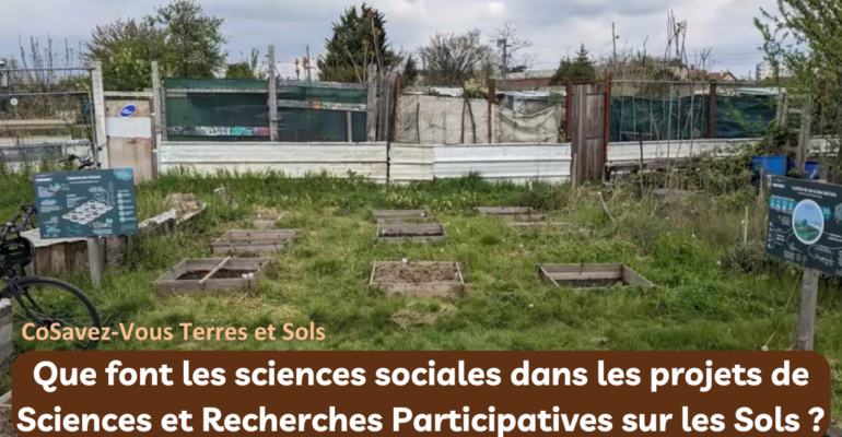 « Que font les sciences sociales dans les projets de recherche participative sur les sols ? »